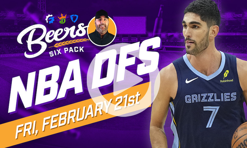 Beer's NBA DFS Six Pack: Friday, February 21st