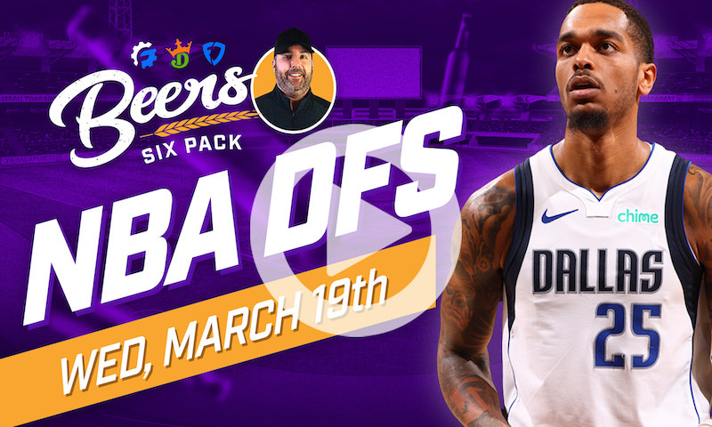 Beer's NBA DFS 6 Pack: Wednesday, March 19th