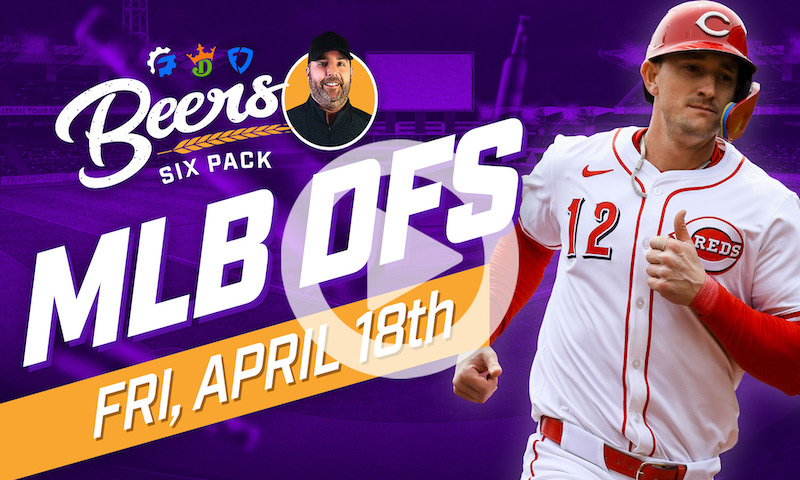 Beer's MLB DFS 6 Pack: Friday, April 18th