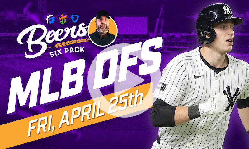 Beer's MLB DFS 6 Pack: Friday, April 25th