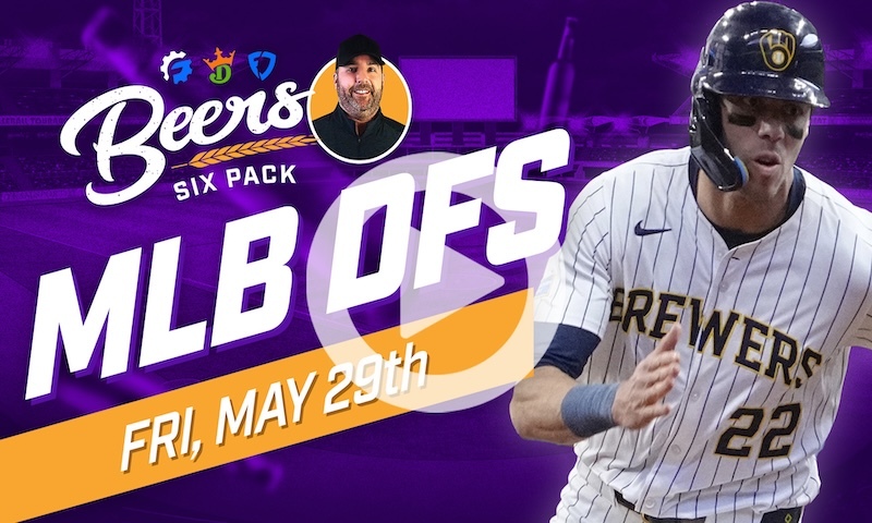 Beer's MLB DFS 6 Pack: Friday, May 29th
