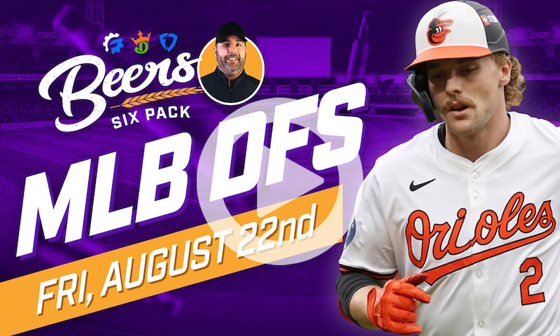 Beer's MLB DFS 6 Pack: Friday, August 22nd