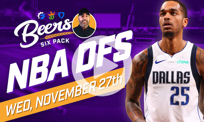 Beer's NBA DFS Six Pack: Wednesday, November 27th