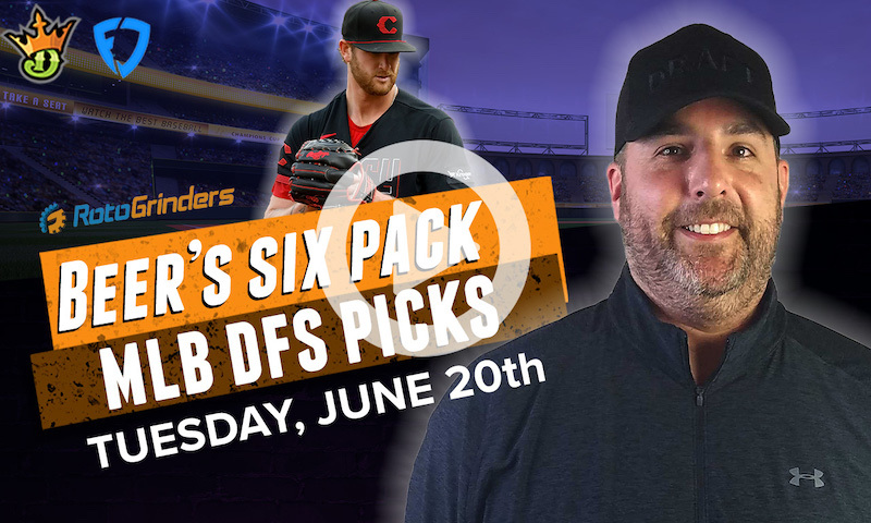DraftKings and FanDuel MLB Six-Pack: Tuesday, June 20th