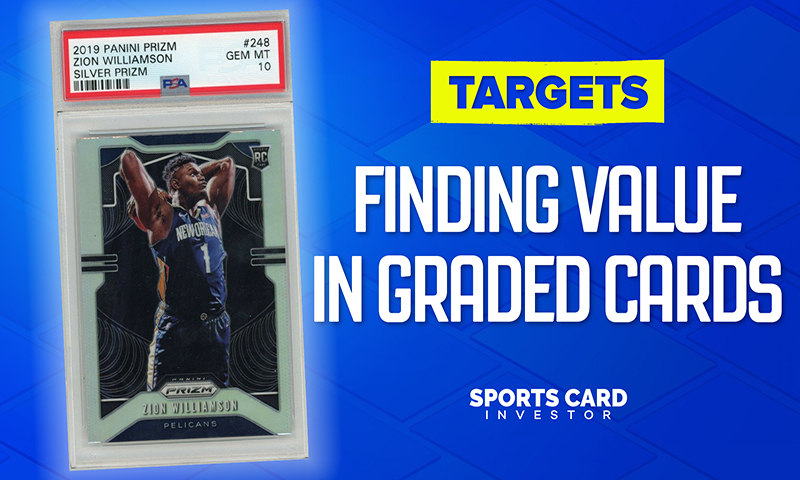 Sports Card Investing Targets - Finding Value In Graded Cards