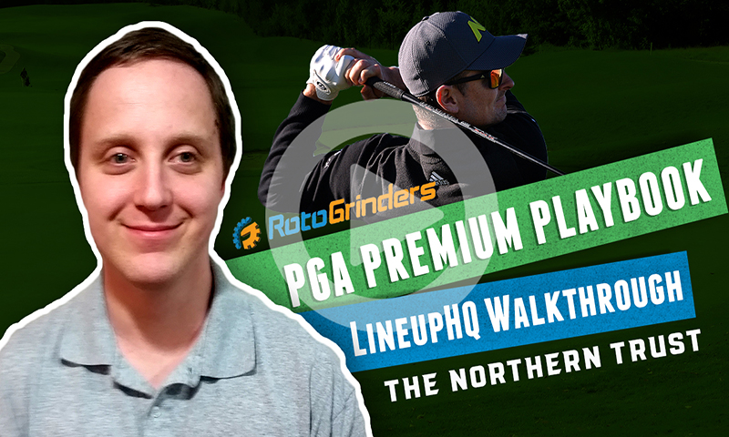 PGA LineupHQ Walkthrough: 2019 The Northern Trust