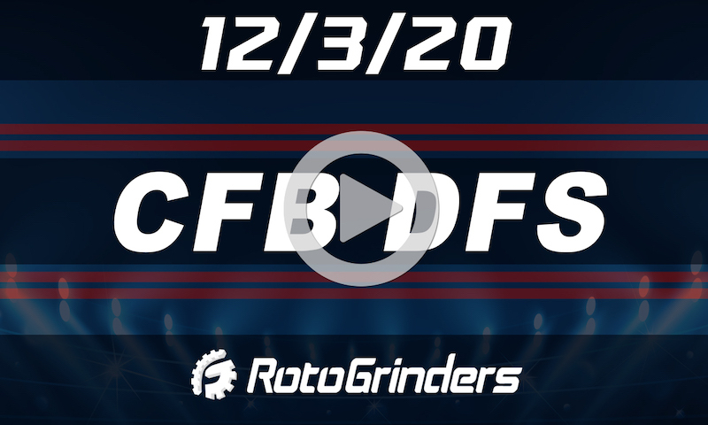 RotoGrinders CFB Premium Breakdown Show: 12/3/20