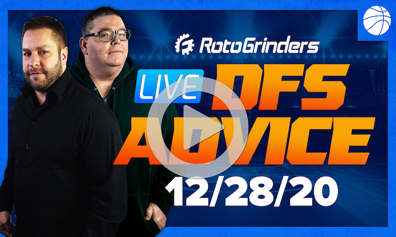 GrindersLive - 12/28/20 NBA DFS Picks: RotoGrinders