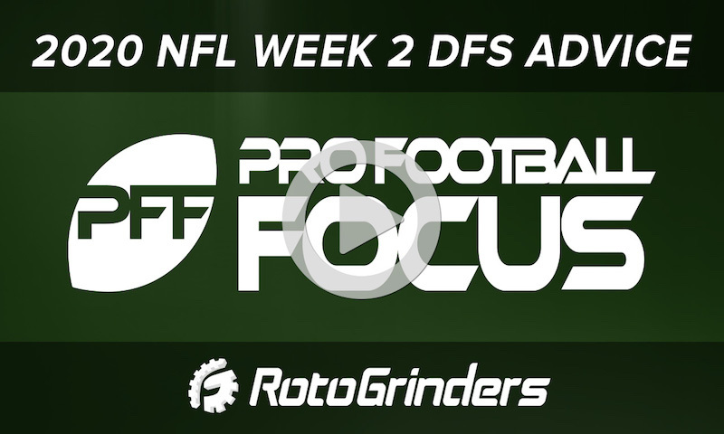 2020 NFL Week 2 DFS Picks and Analysis - Pro Football Focus