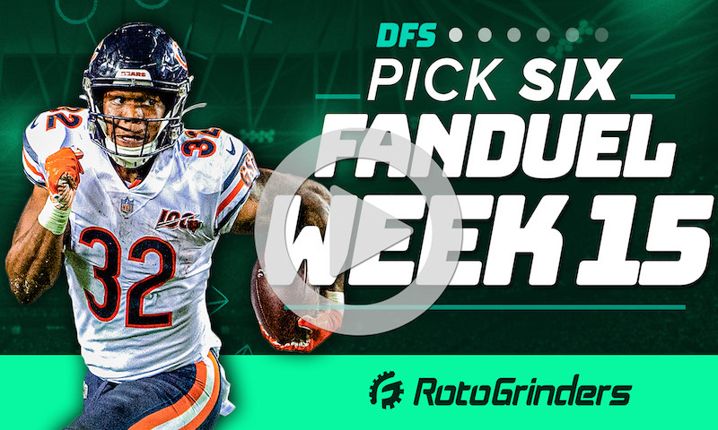 Pick 6 - FanDuel NFL Week 15 DFS Picks and Strategy - RotoGrinders