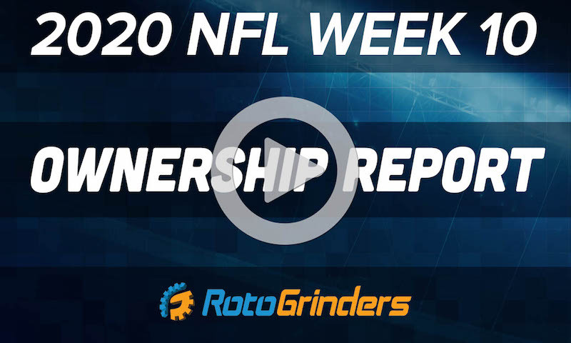 Ownership Report - 2020 NFL Week 10 Premium DFS Picks and Analysis