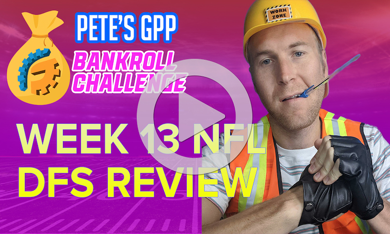 Bankroll Challenge - DraftKings NFL Week 13 Lineup Review