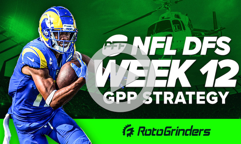 DraftKings NFL DFS Week 12 GPP Strategy: Pro Football Focus - RotoGrinders