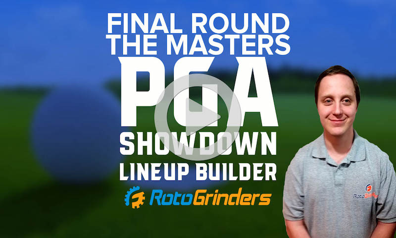 Premium PGA Final Round Showdown Lineup Builder: The Masters