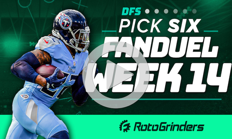 Pick 6 - FanDuel NFL Week 14 DFS Picks and Strategy - RotoGrinders