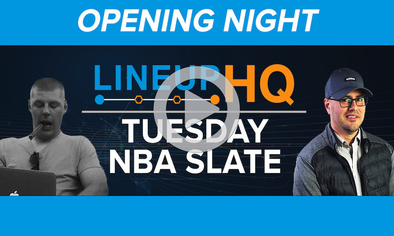 Premium NBA LineupHQ Build Show: Opening Night Tuesday Slate