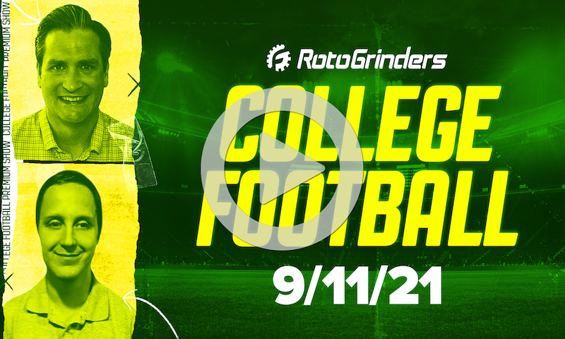 RotoGrinders Premium College Football Breakdown Show: 9/11/21