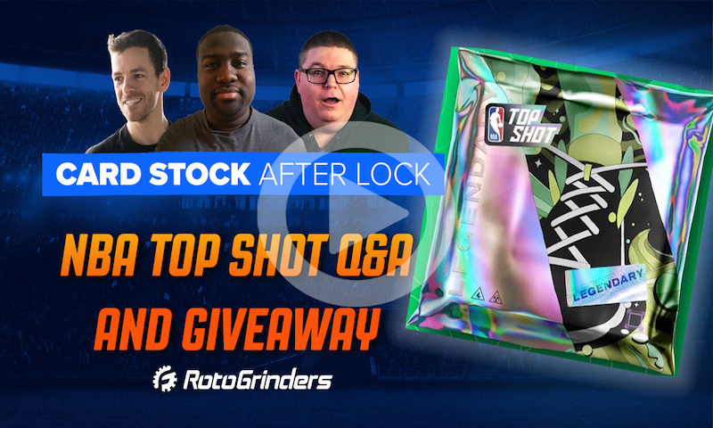 Card Stock After Lock: NBA Top Shot Q&A And Pack Break - RotoGrinders