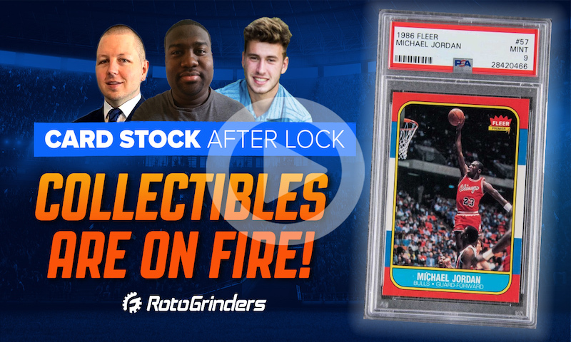 Card Stock After Lock: Collectibles Are On Fire!