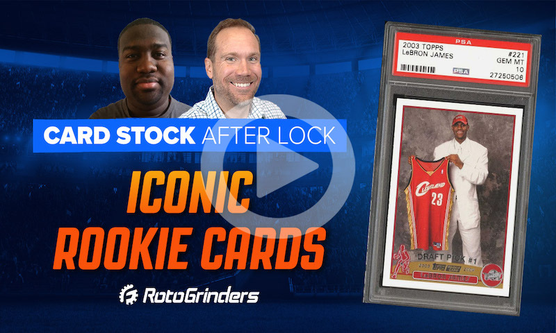 Card Stock After Lock: Iconic Rookie Cards