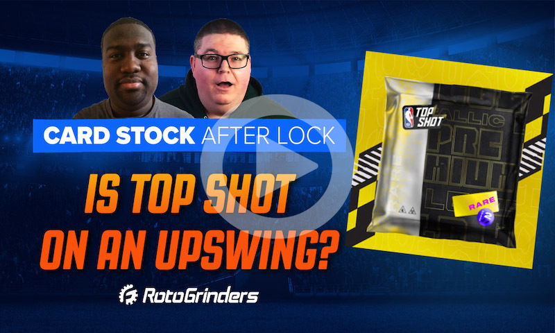 Card Stock After Lock: Is Top Shot On An Upswing?