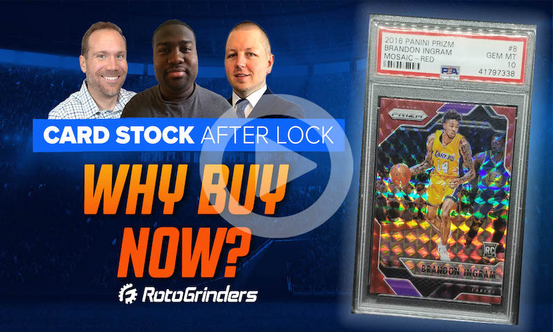 Card Stock After Lock: Why Buy Now? - RotoGrinders