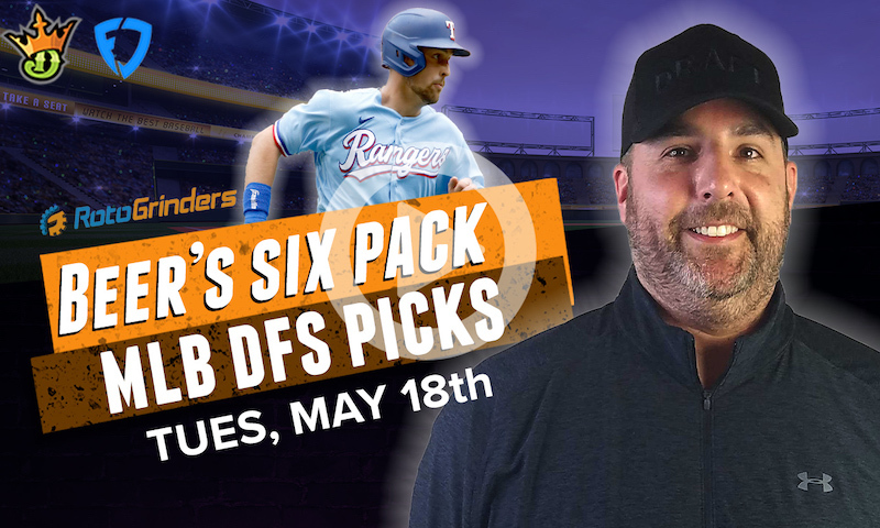 DraftKings and FanDuel MLB Six-Pack: 5/18/21