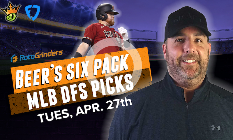 DraftKings and FanDuel MLB Six-Pack: 4/27/21