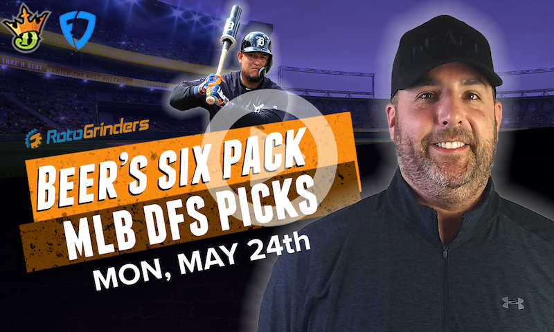 DraftKings and FanDuel MLB Six-Pack: 5/24/21