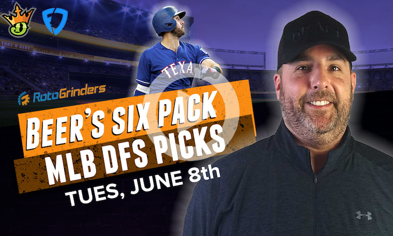 DraftKings and FanDuel MLB Six-Pack: 6/8/21