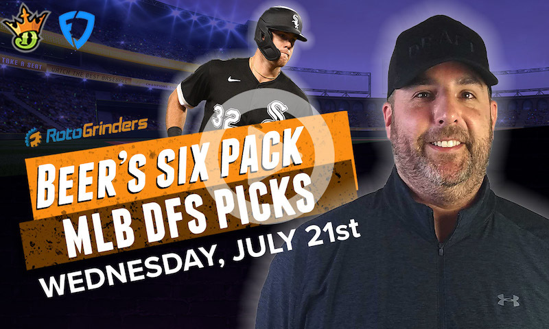 DraftKings and FanDuel MLB Six-Pack: 7/21/21