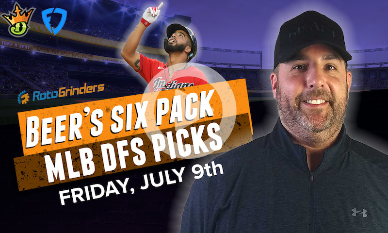 DraftKings and FanDuel MLB Six-Pack: 7/9/21