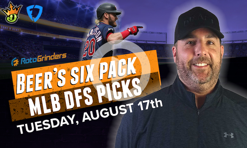 DraftKings and FanDuel MLB Six-Pack: 8/17/21