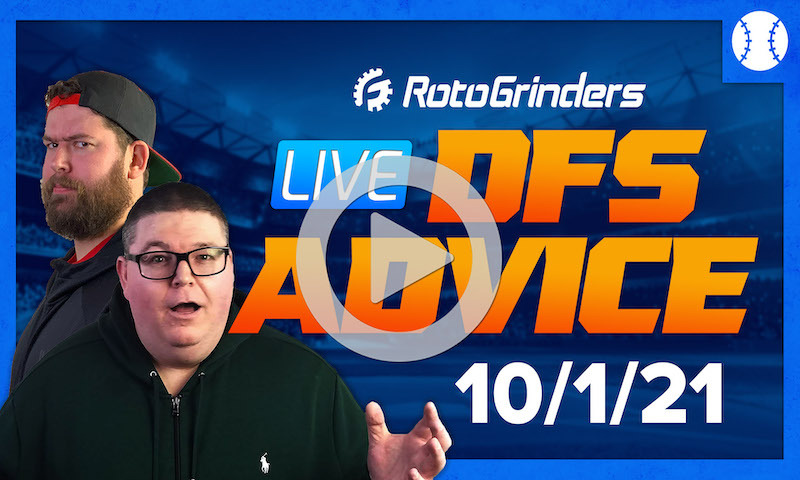 GrindersLive - 10/1/21 MLB DFS Picks and Strategy