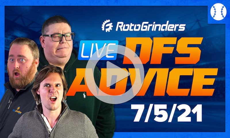 GrindersLive - 7/5/21 MLB DFS Picks & Strategy