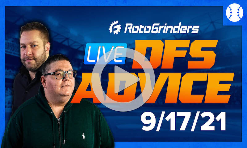 GrindersLive - 9/17/21 MLB DFS Picks & Strategy