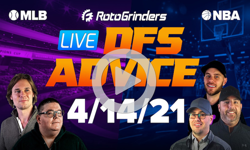 GrindersLive - 4/14/21 NBA & MLB DFS Picks & Strategy: RotoGrinders
