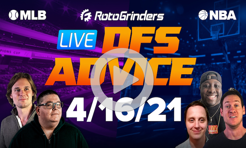 GrindersLive - 4/16/21 NBA & MLB DFS Picks & Strategy: RotoGrinders