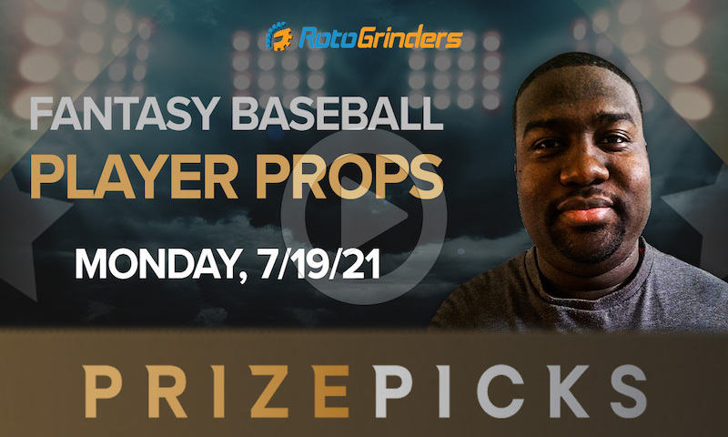 MLB Fantasy Player Props for PrizePicks - 7/19/21