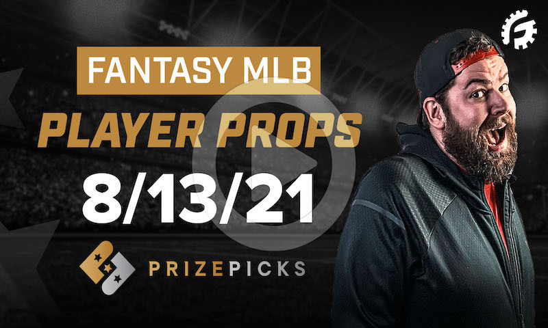 MLB Fantasy Player Props for PrizePicks - 8/13/21