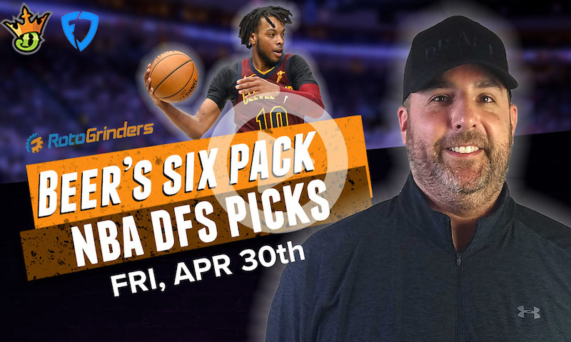 DraftKings and FanDuel NBA Six-Pack: 4/30/21