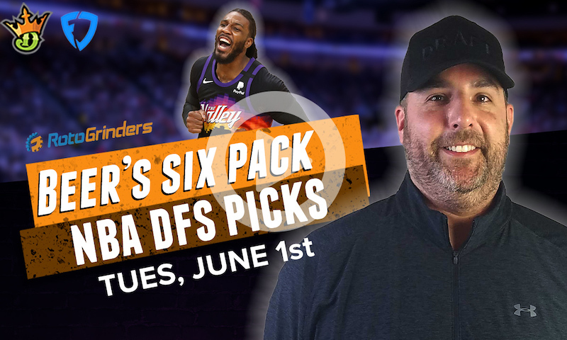 DraftKings and FanDuel NBA Six-Pack: 6/1/21