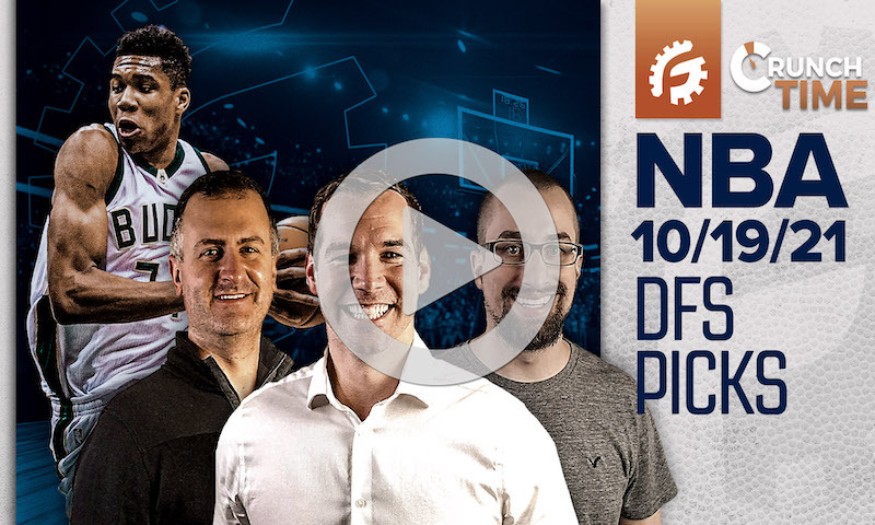 NBA FanDuel and DraftKings DFS 10/19/21 - Crunch Time