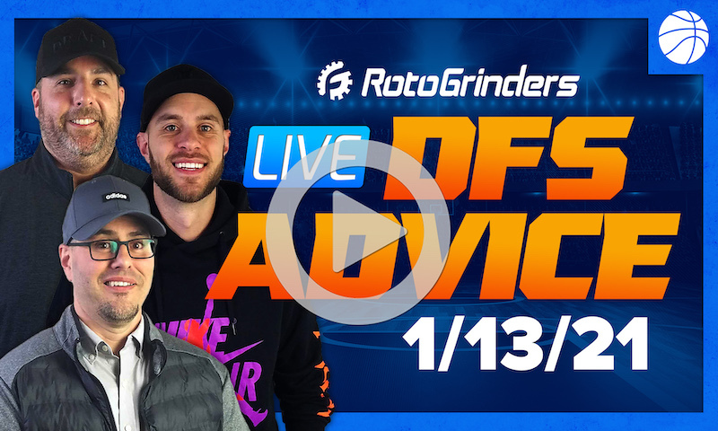GrindersLive - 1/13/21 NBA DFS Picks: RotoGrinders
