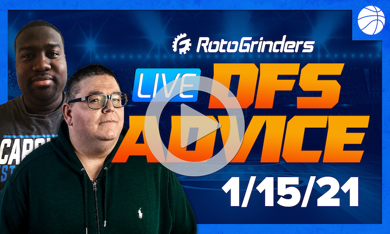 GrindersLive - 1/15/21 NBA DFS Picks: RotoGrinders