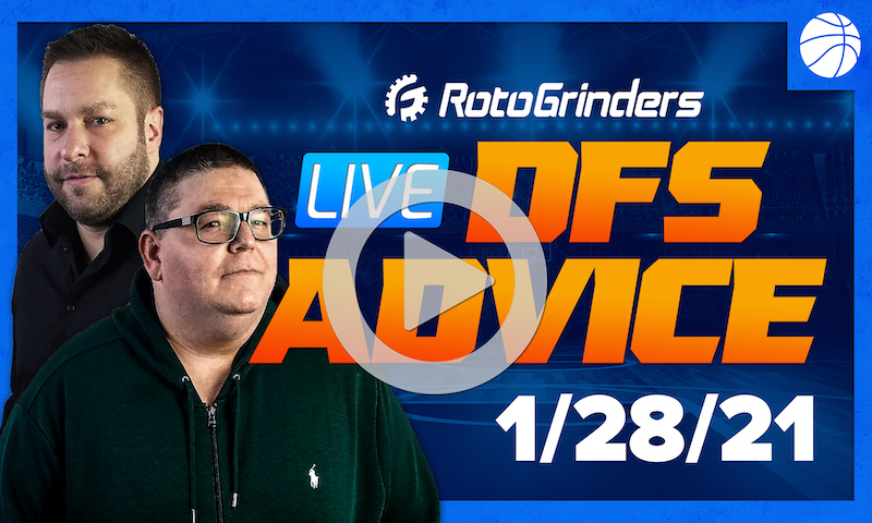 GrindersLive - 1/28/21 NBA DFS Picks: RotoGrinders