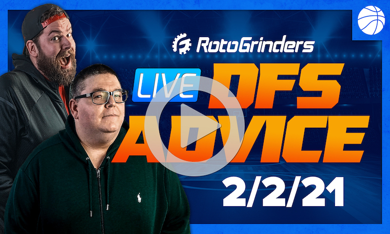 GrindersLive - 2/2/21 NBA DFS Picks: RotoGrinders