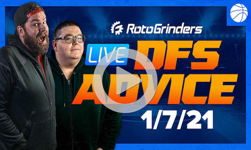 GrindersLive - 1/7/21 NBA DFS Picks: RotoGrinders