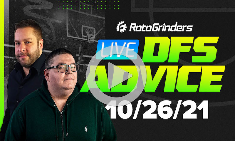 GrindersLive - 10/26/21 NBA DFS Picks & Strategy