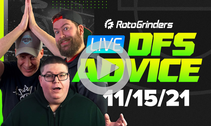 GrindersLive - 11/15/21 NBA DFS Picks & Strategy